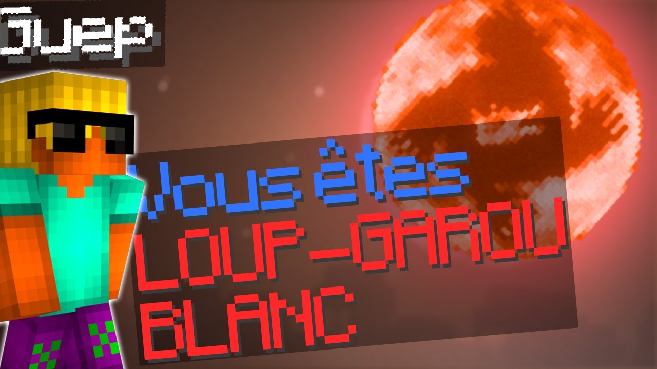 LE RETOUR DU LOUP-GAROU BLANC !! (LG UHC)