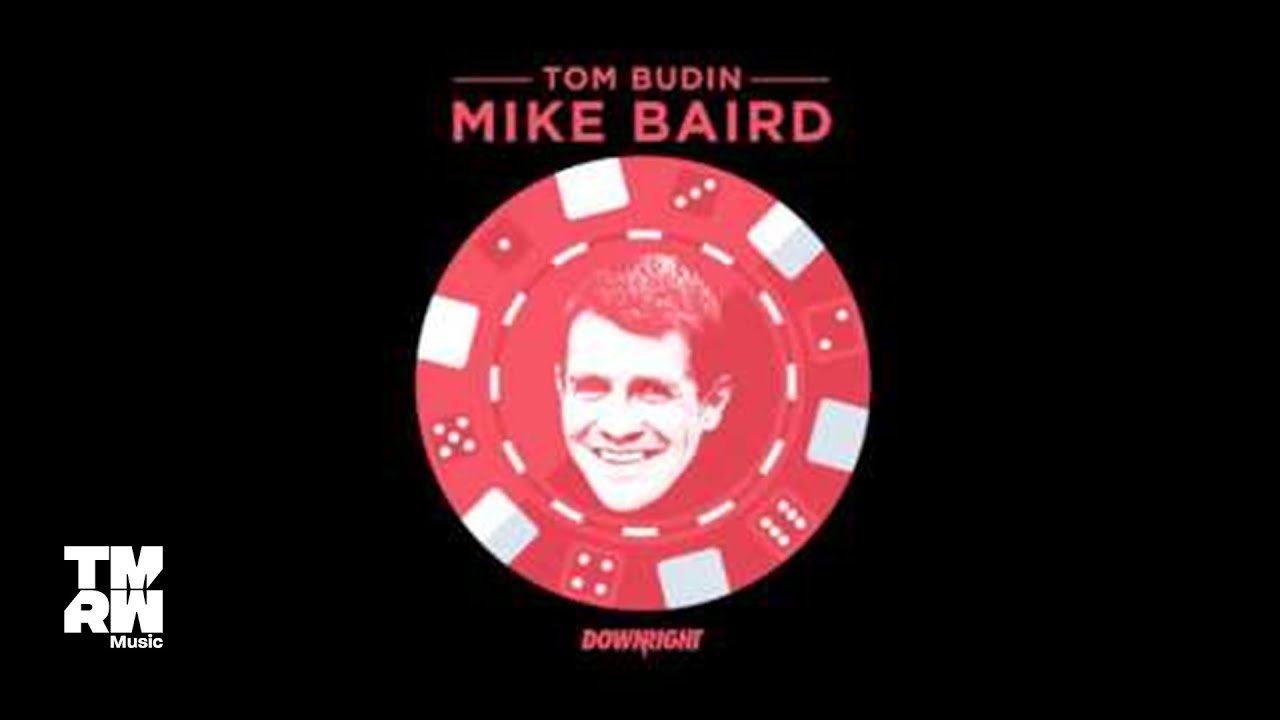 Tom Budin - Mike Baird