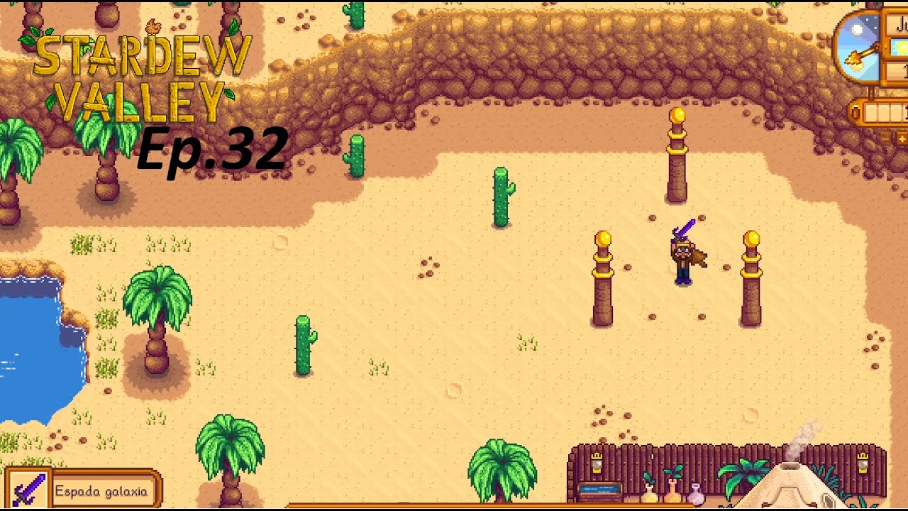 Stardew Valley Ep 32 El desierto, la caverna y la espada galaxia