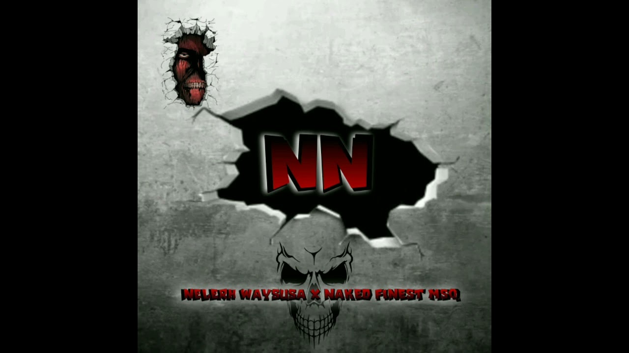 Double N - Nelerh waysusa x Naked Finest Msq