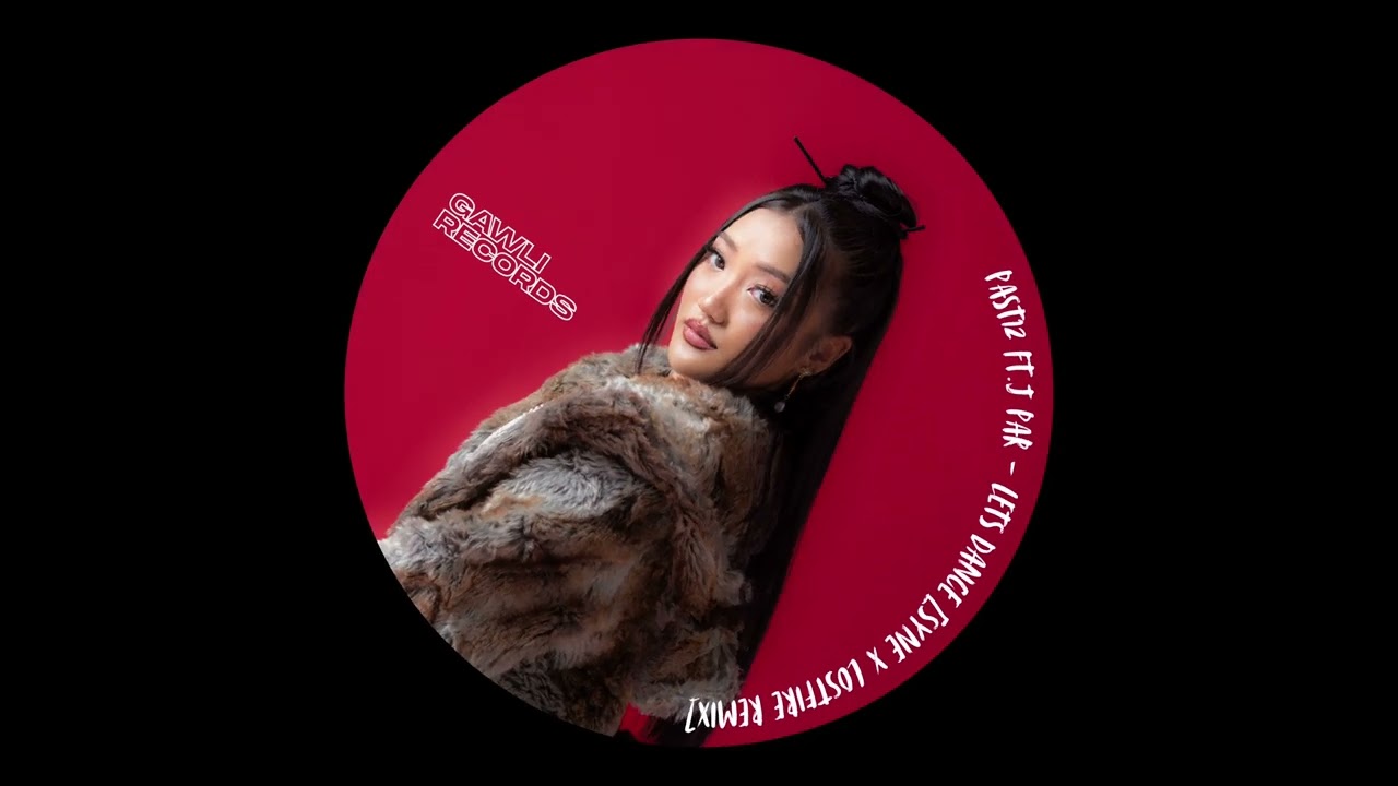 LET'S DANCE - PAST12 FT J. PAR ( SYNE X LOSTFIRE REMIX )