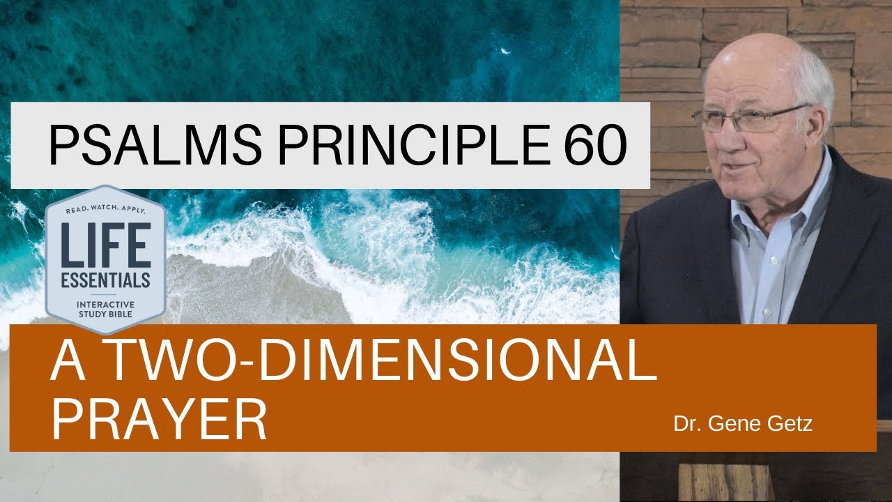 Psalms Principle 60: A Two-Dimensional Prayer (Psalm 64)