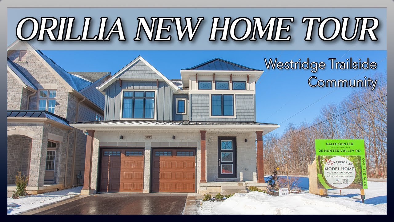 Orillia New Build Home Tour | Westridge Orillia Homes For Sale | Mariposa Homes