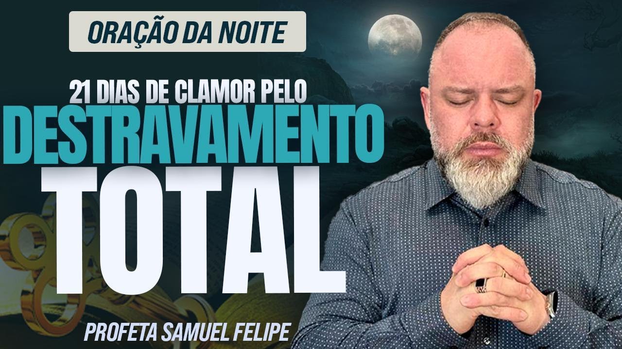 ORAÇÃO DA NOITE | Profeta Samuel Felipe | 25/11/25