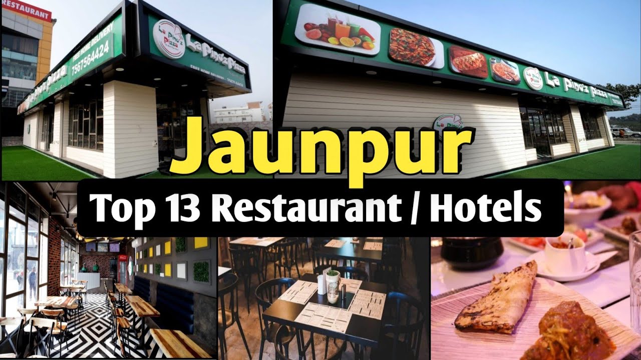 Top 13 restaurants In Jaunpur | जौनपुर के सबसे अच्छे रेस्टोरेंट | Street Food In Jaunpur