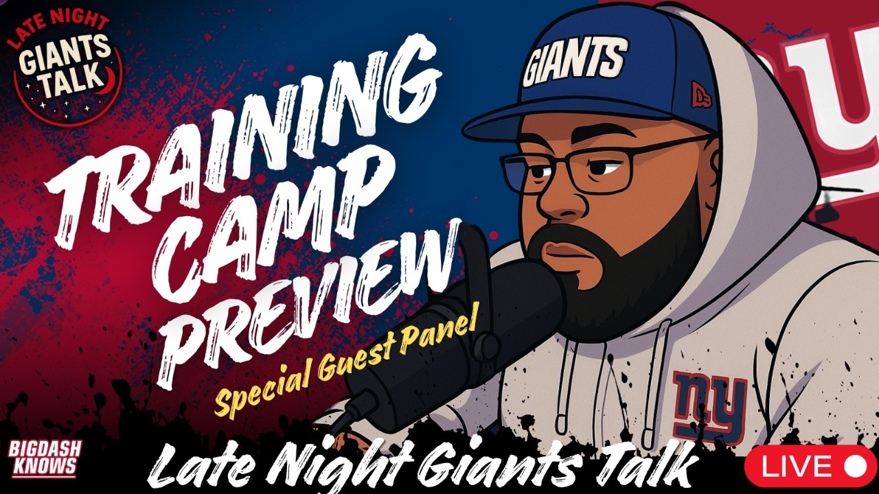 Late Night Giants Talk : 2026 Training Camp Preview