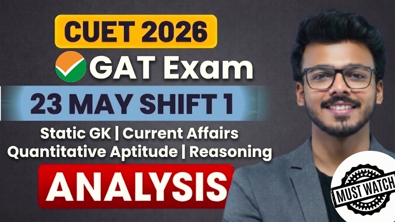 23 May CUET GAT 2nd SHIFT ANALYSIS | By Harsh Soni