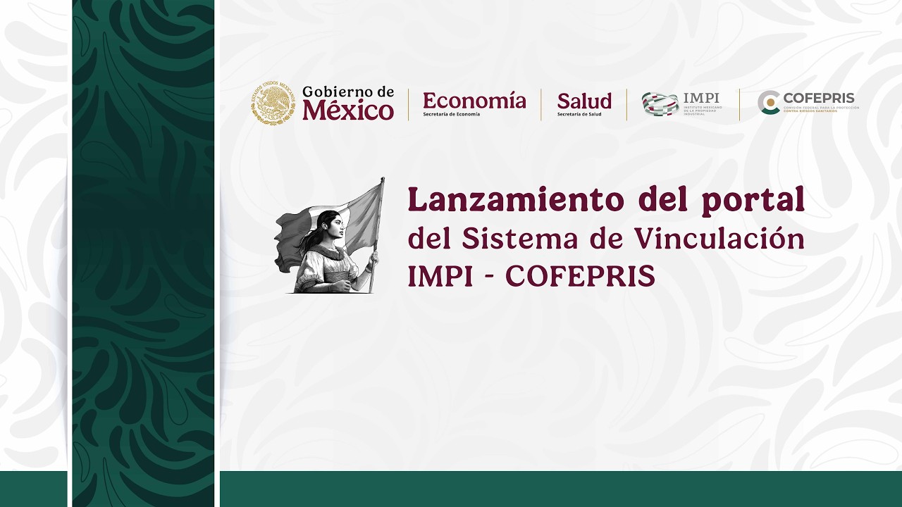 Lanzamiento del portal del Sistema de Vinculaci&oacute;n IMPI - COFEPRIS
