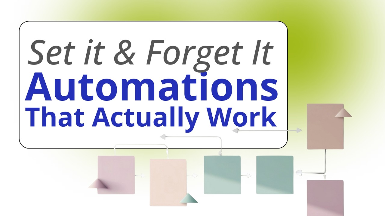 Set it & Forget it: Automations that Actually Work