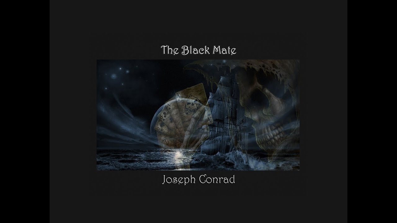 The Black Mate by Joseph Conrad - Part 2