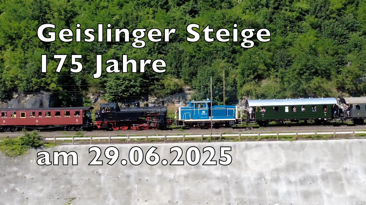 175 Jahre Geislinger Steige im Jahre 2025 aus einer besonderen Perspektive mit 4 alten Lokomotiven.
