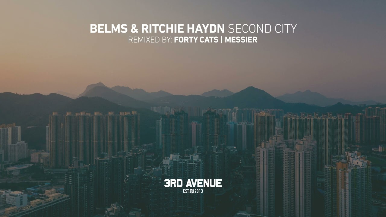 Belms, Ritchie Haydn - Second City (Forty Cats Remix) [3rd Avenue]