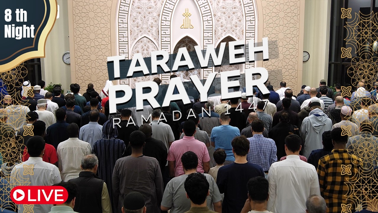 MAS Katy Center | Taraweh Night 8 | Ramadan 1447