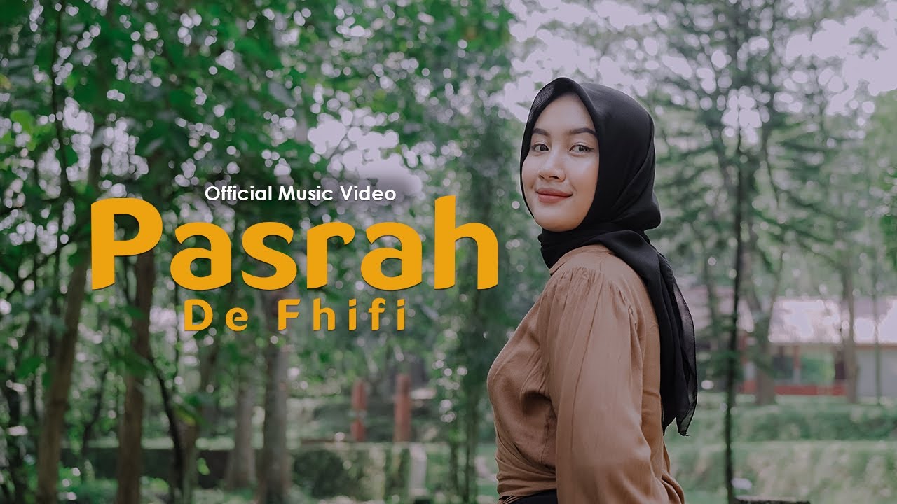 De Fhifi - Pasrah (Official Music Video)