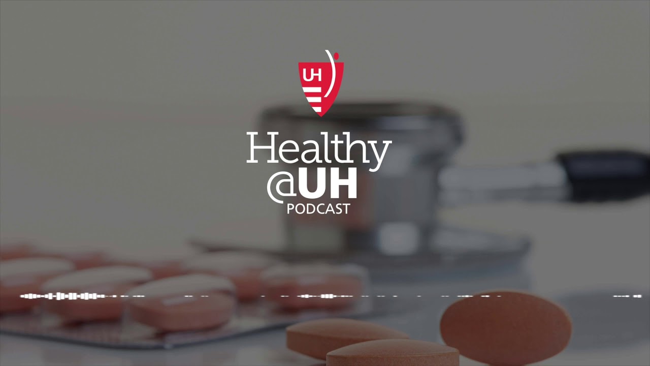 Healthy@UH Podcast - Are Statins Really Worth Taking for High Cholesterol?