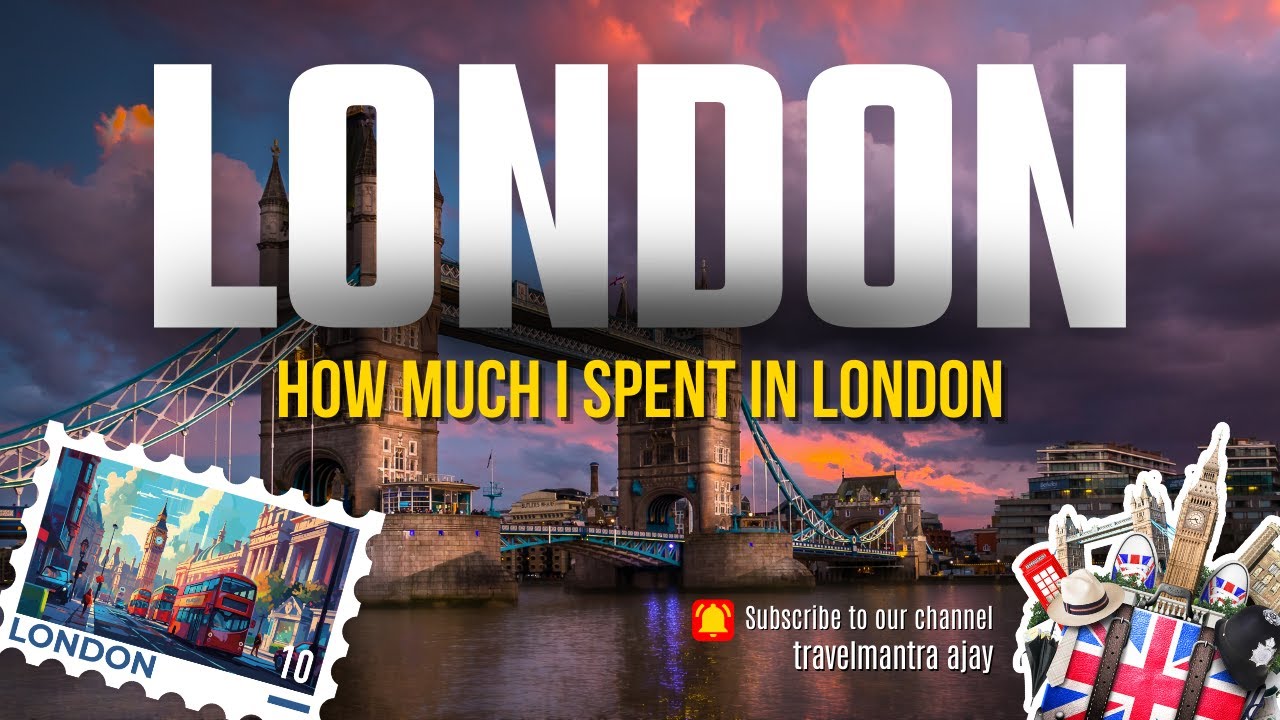 How much I spent in london in my recent trip