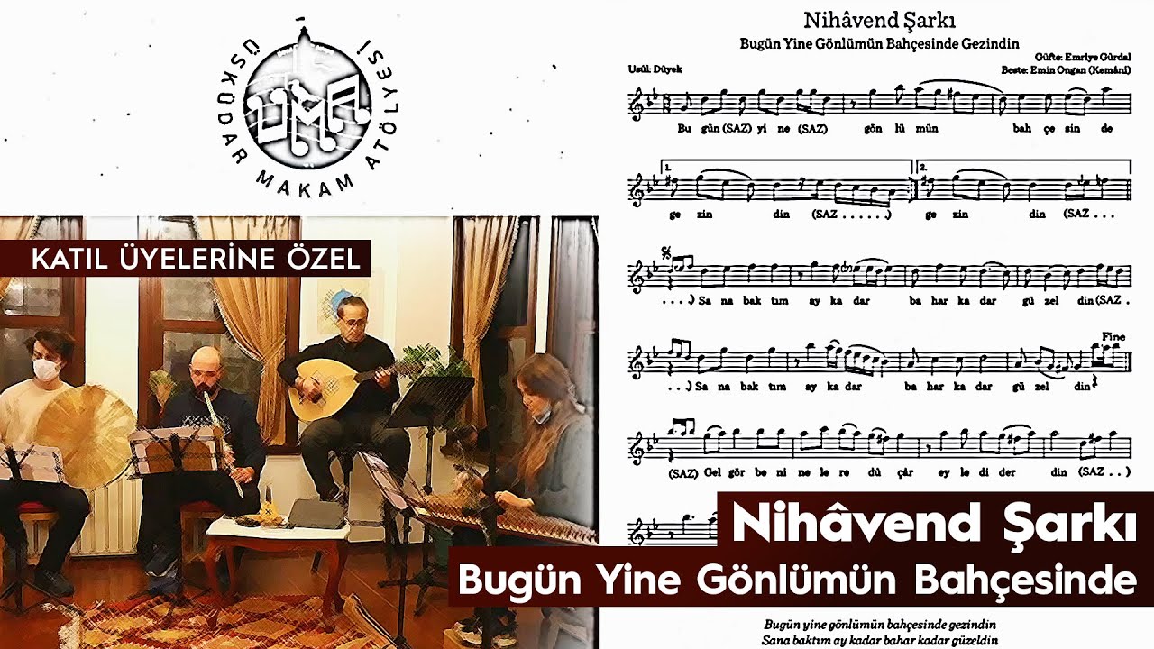 Meşk - Bugün Yine Gönlümün Bahçesinde - Nihavend Şarkı | ÜMA Meşk