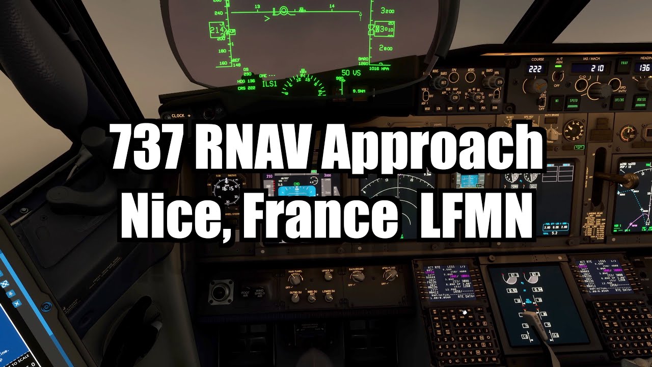 Boeing 737 Approach Tutorials:  RNAV 22L LFMN | PMDG