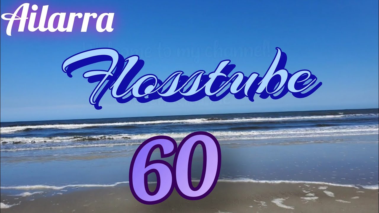 Flosstube 60: Two Finishes and Some Rambling