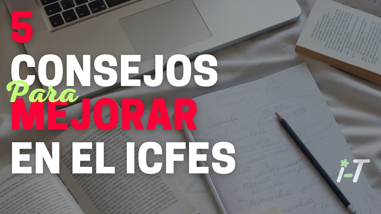 5 consejos para mejorar en el icfes