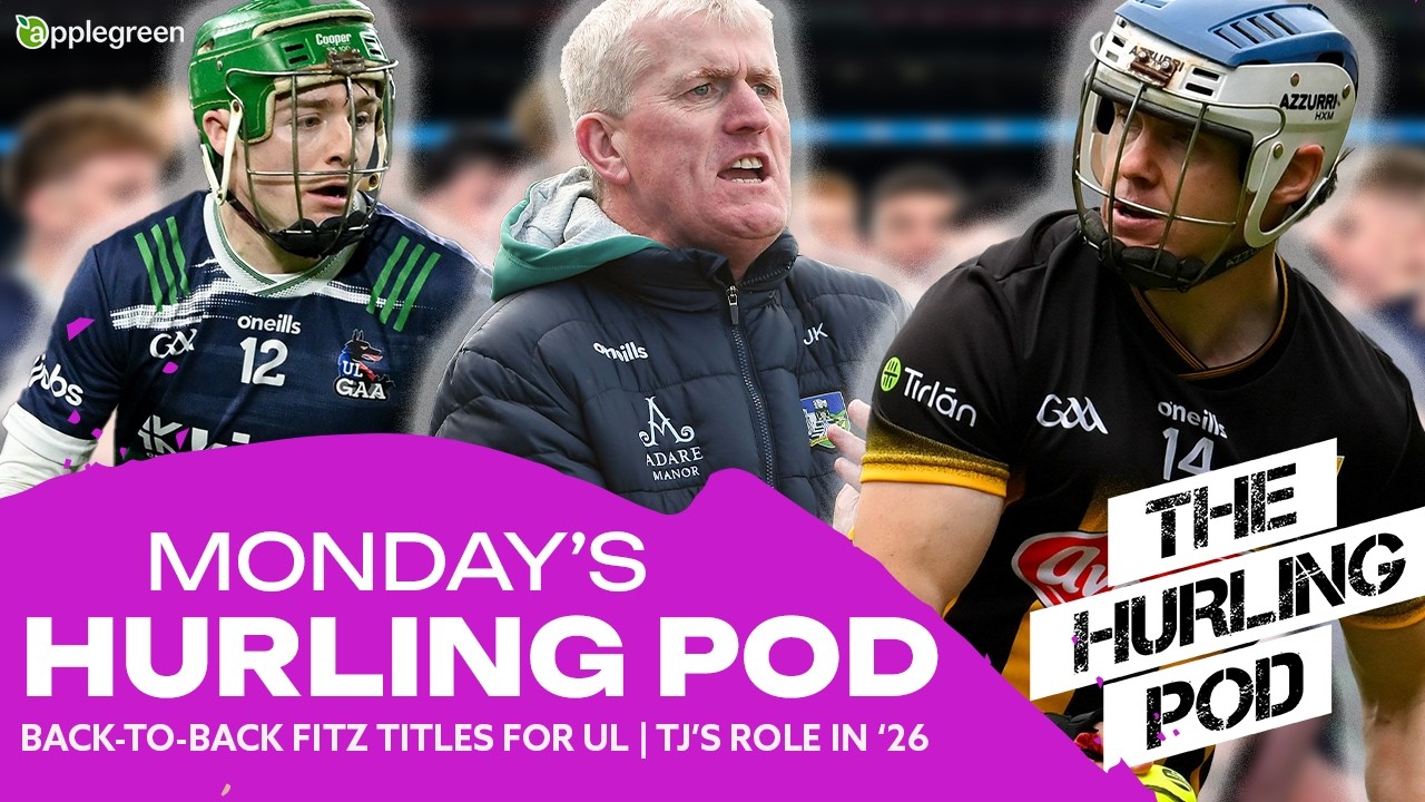 THE HURLING POD: UL retain the Fitz | The League ramps up from here! | TJ's role in 2026