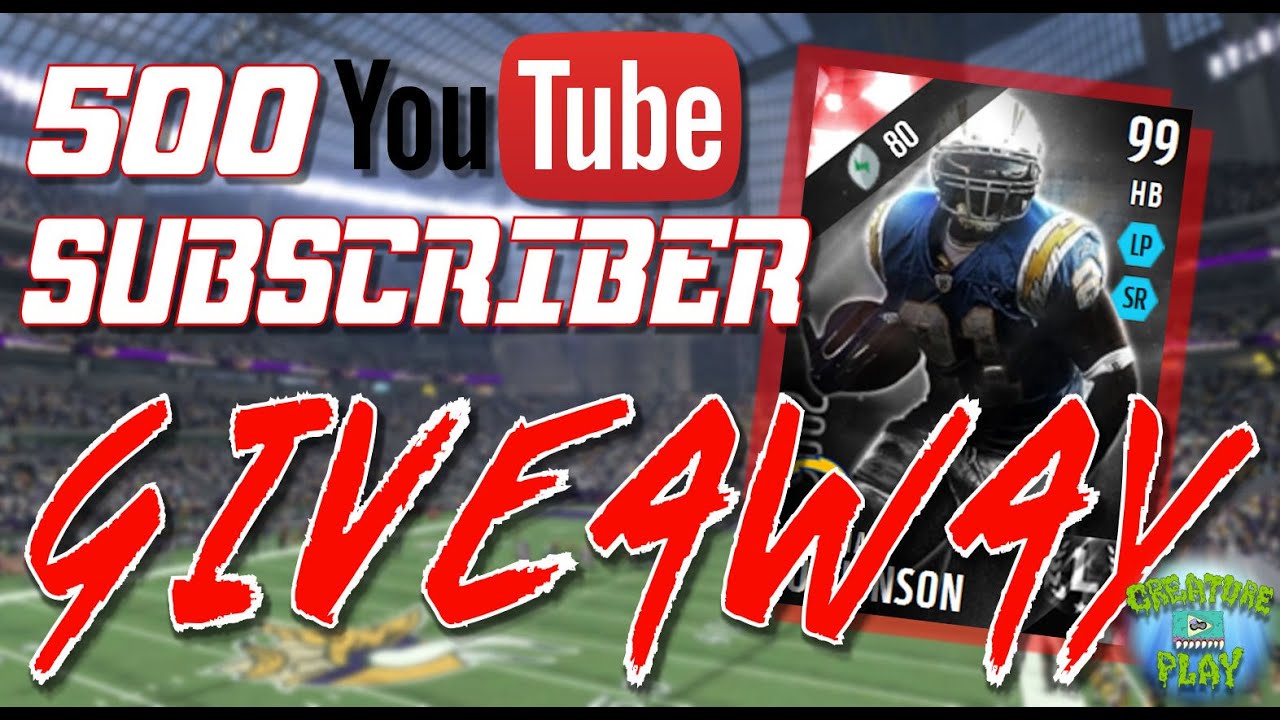 500 Subscriber GIVEAWAY - Saturday May 7th - UL Ladainian Tomlinson (PS4 Only)