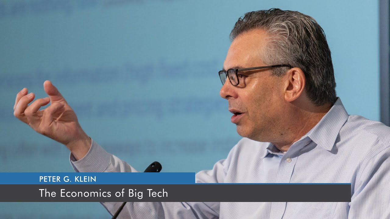 The Economics of Big Tech | Peter G. Klein