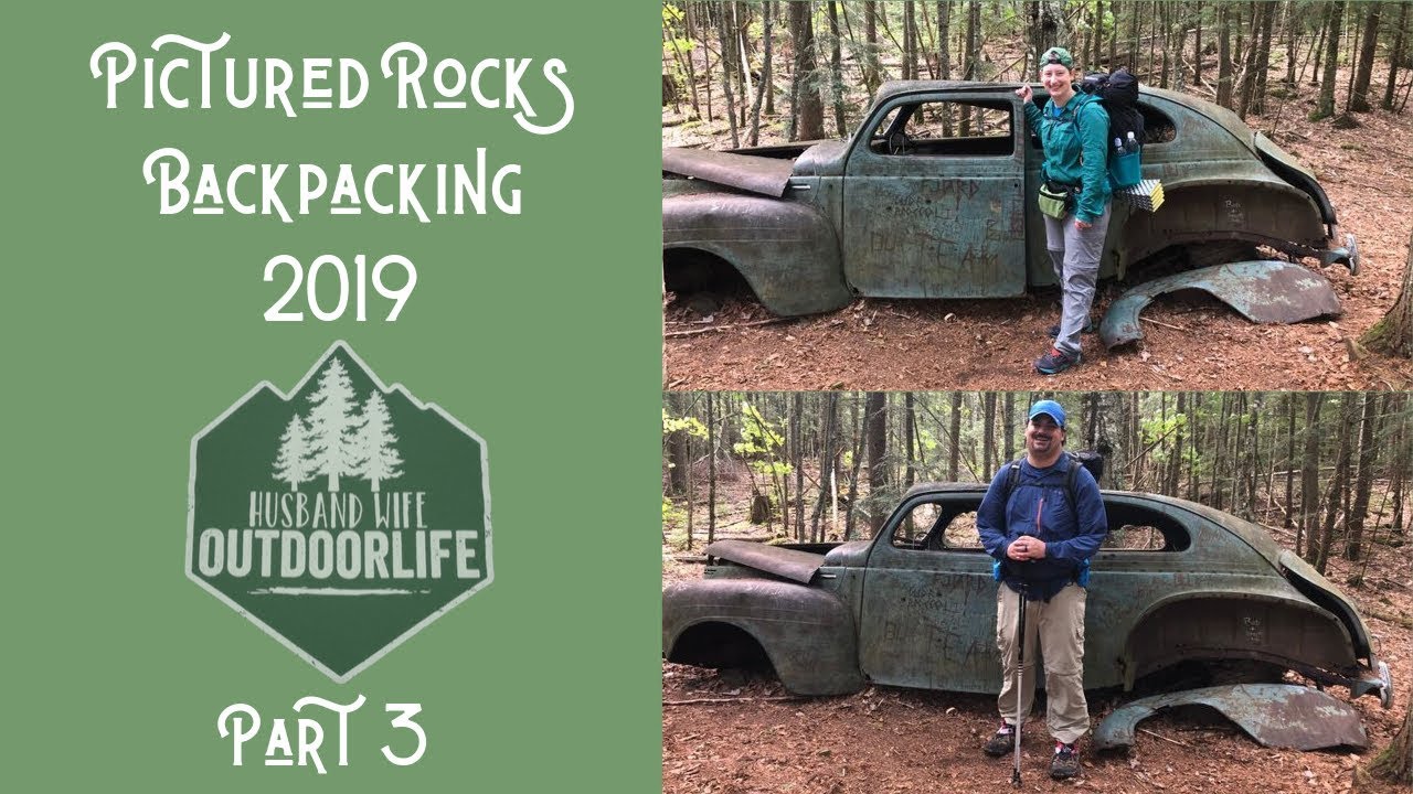 Pictured Rocks Backpacking Adventure 2019: Part 3