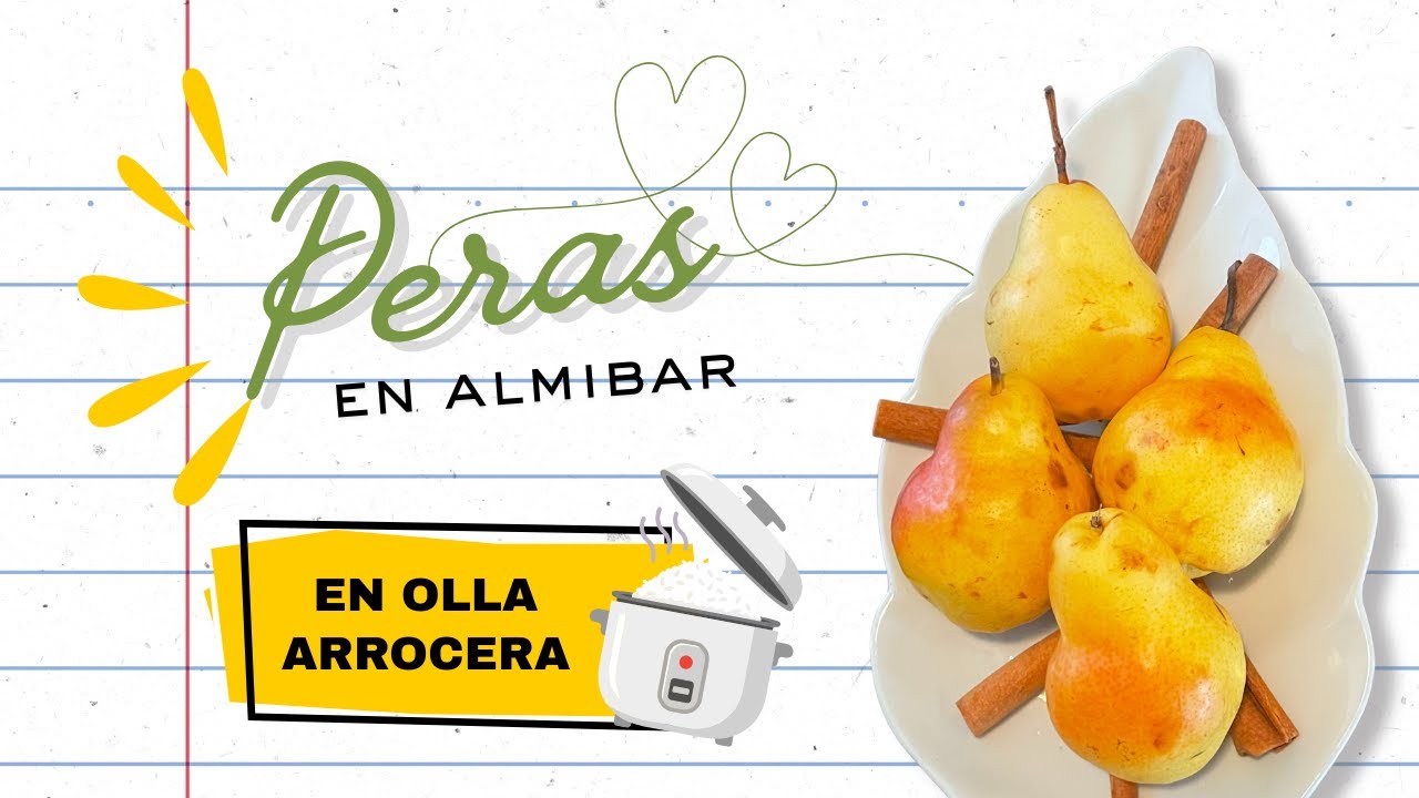 Peras en Almibar en Olla arrocera