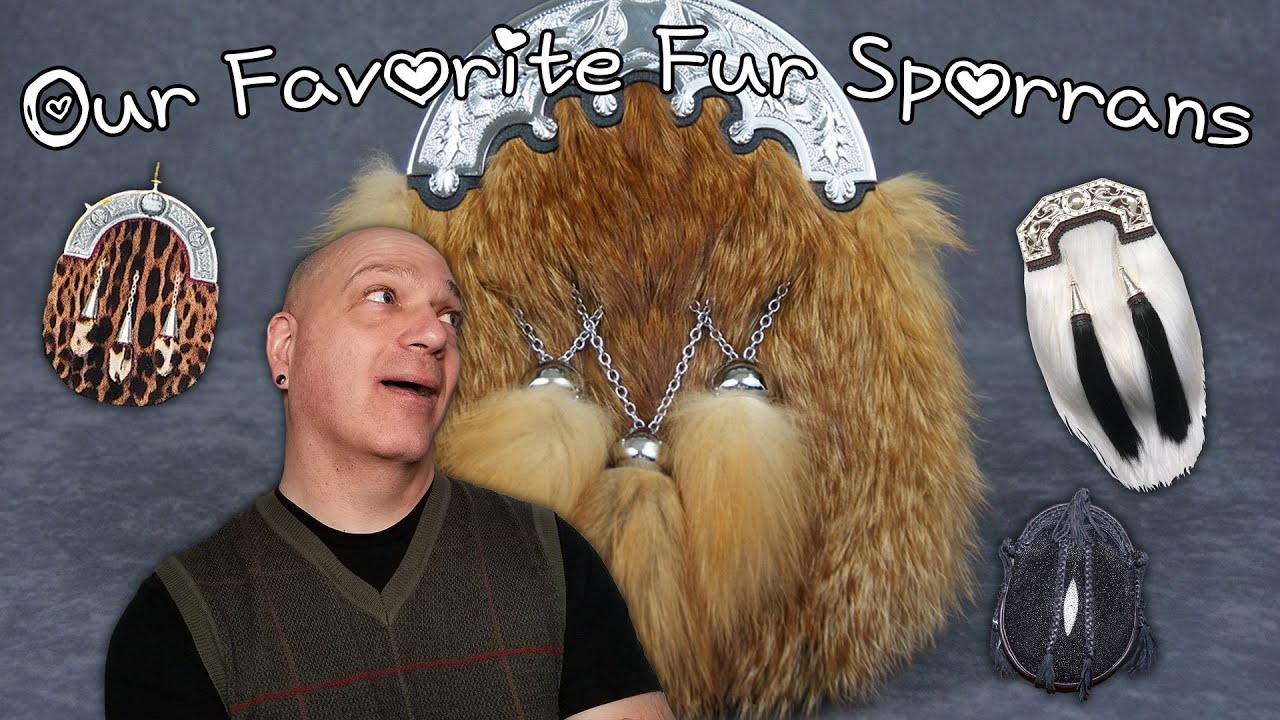Our Favorite Furs for Sporrans!