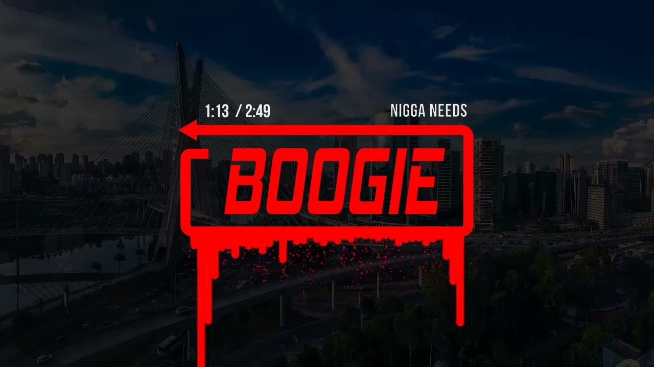Boogie - Nigga Needs