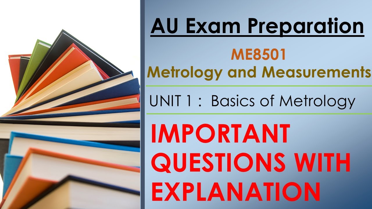 Unit-1 | ME8501–Metrology and Measurements | AU Exam Preparation | Important Questions & Explanation
