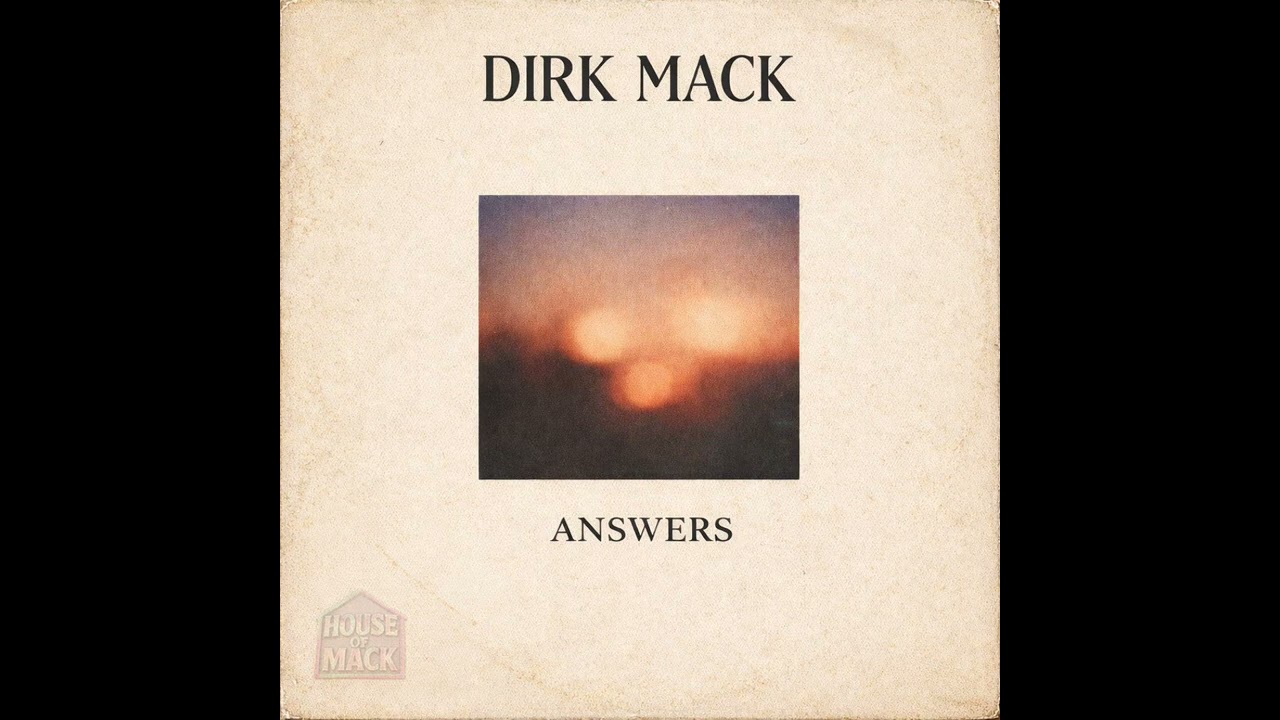 Dirk Mack &ndash; Answers (Deep Lo-Fi House)