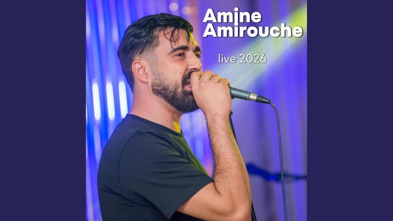 Amine Amirouche (Live 2026)