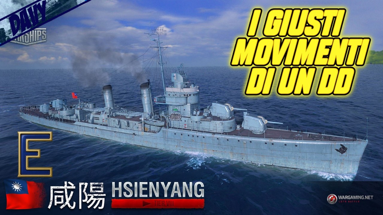 HSIENYANG: COME DOMINARE CON IL CACCIATORPEDINIERE ASIATICO⚓ | WORLD OF WARSHIPS ITA