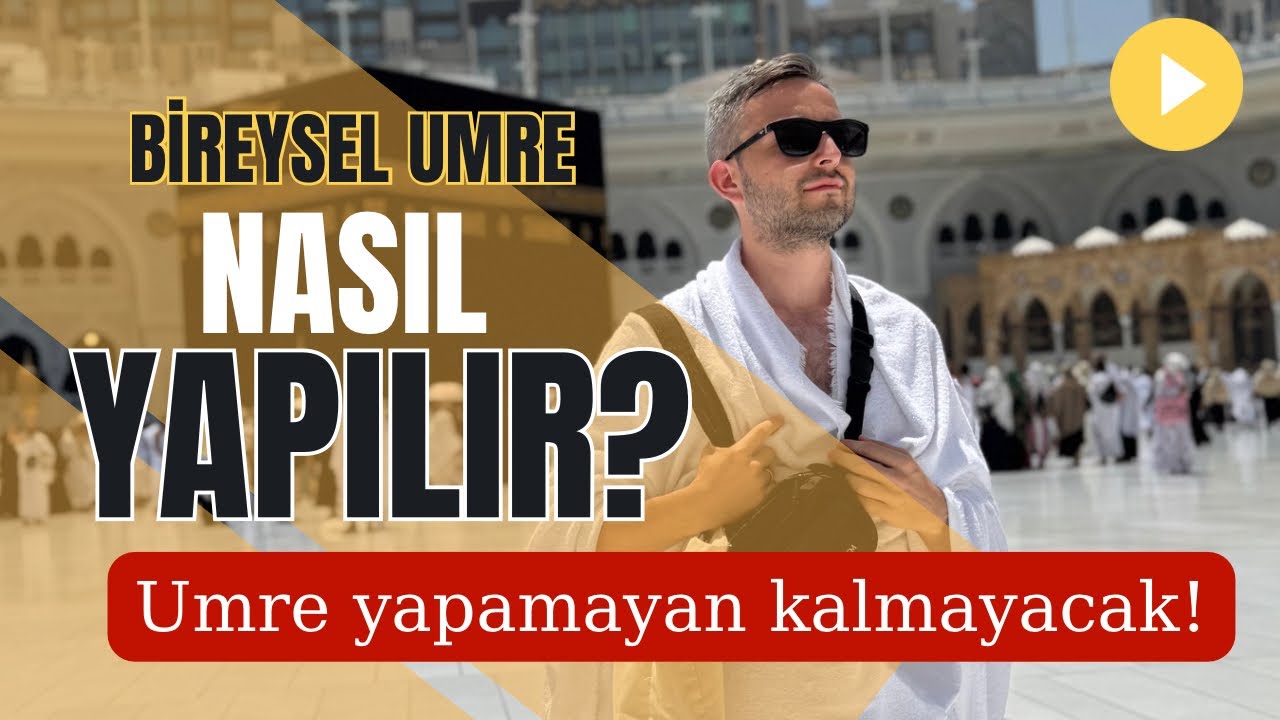 Bireysel Umre Nasıl Yapılır? Adım Adım Detaylı Anlatım #bireyselumre