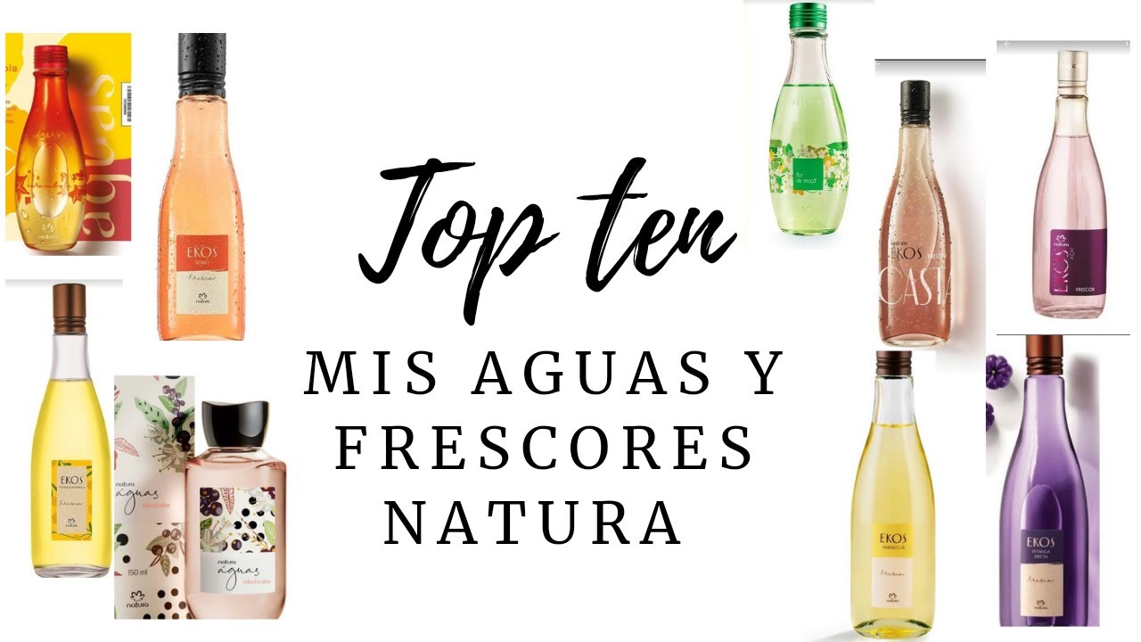 TOP TEN NATURA Aguas y Frescores💖