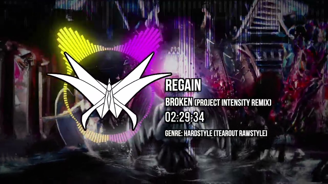 Regain - Broken (Project Intensity Remix)