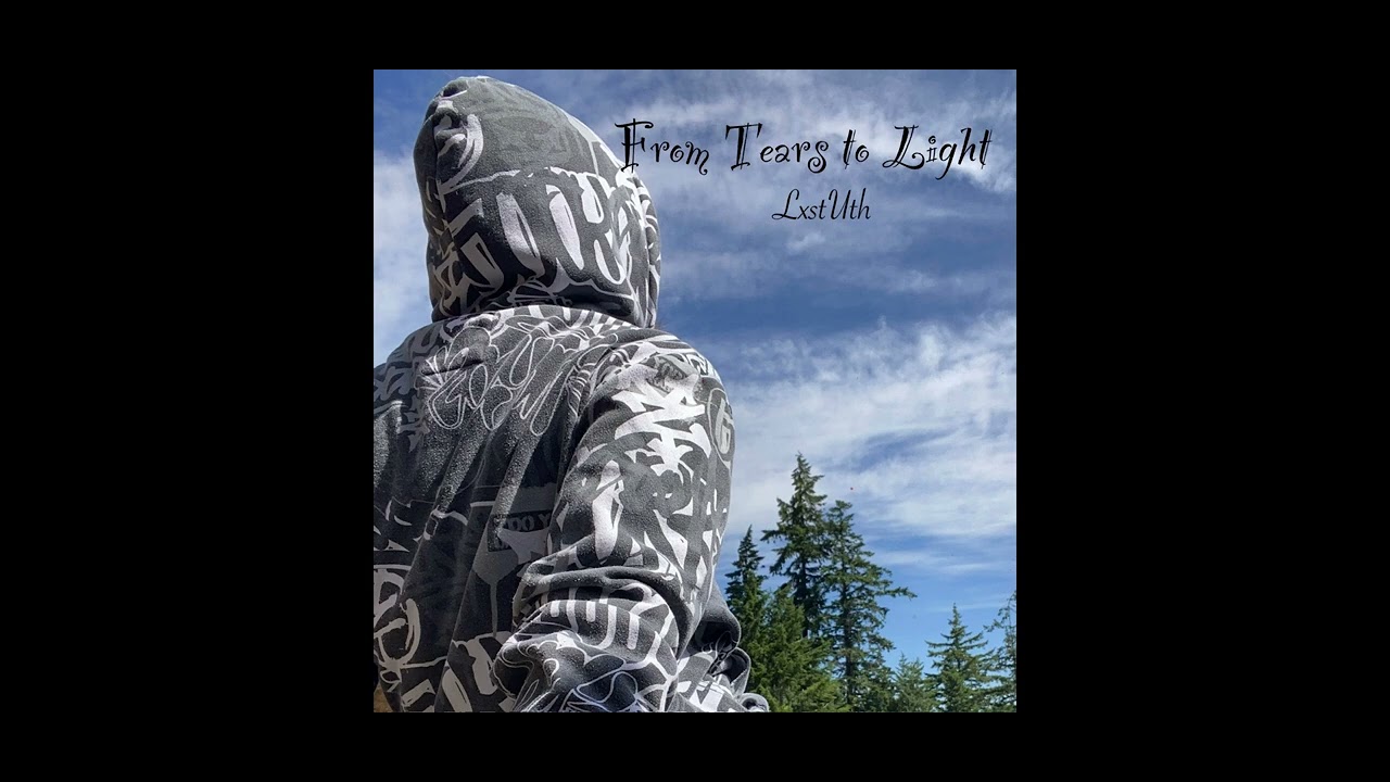 From Tears to Light - LxstUth