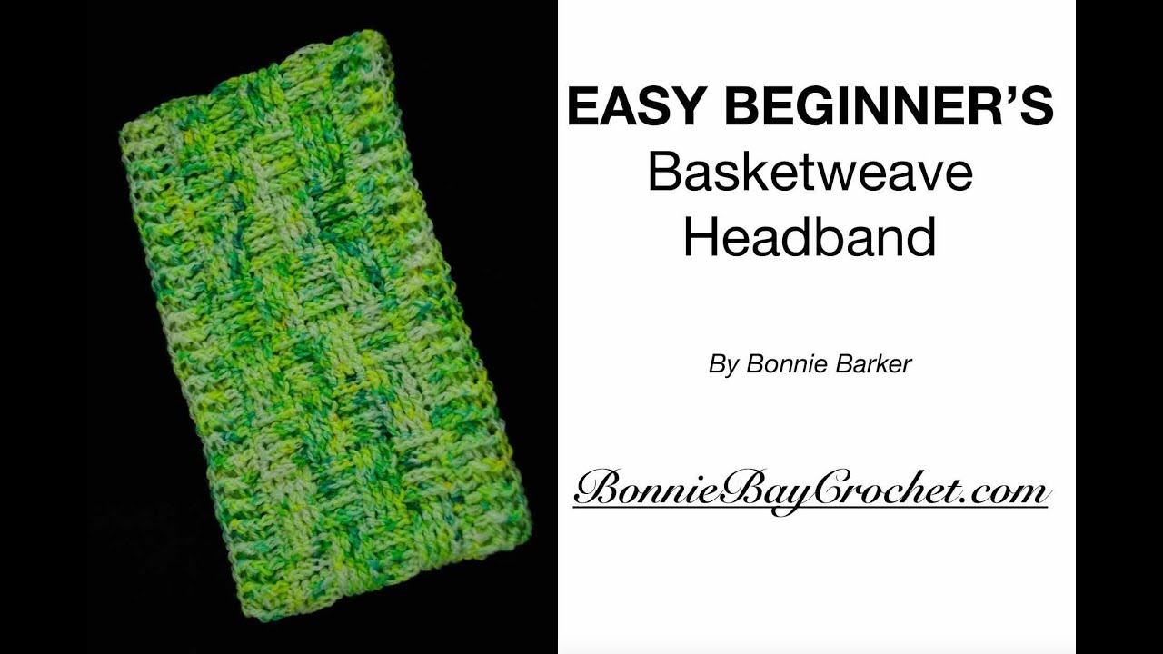 EASY BEGINNER'S Crochet Basketweave Headband, by Bonnie Barker