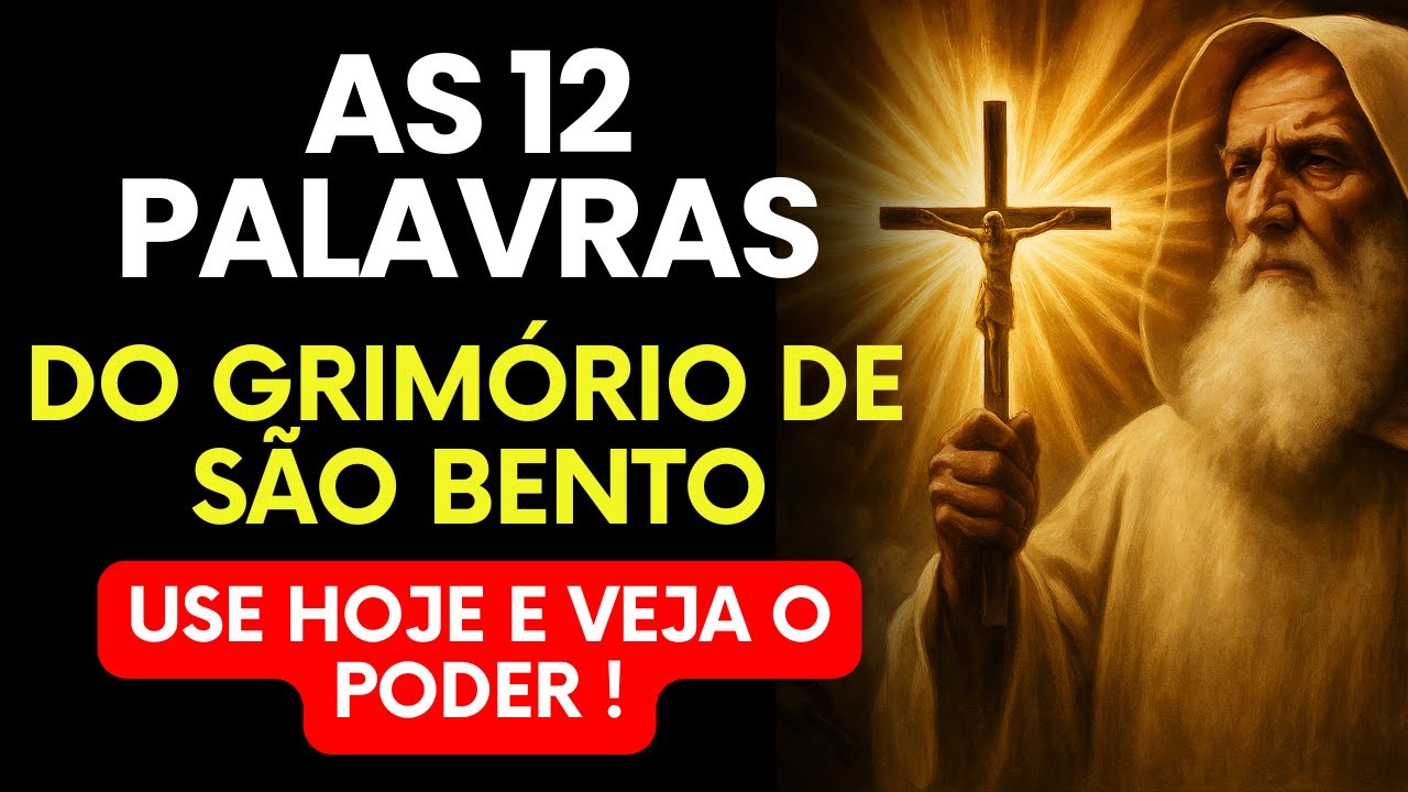 📿 GRIMÓRIO DE SÃO BENTO: A Oração das 12 Palavras Mais Poderosa contra Todo Mal