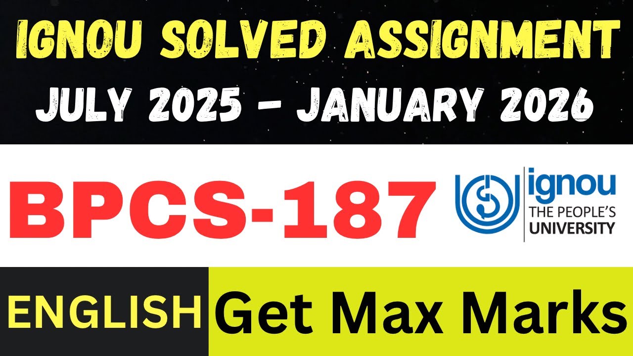 BPCS 187  solved assignment 2026 ll English Medium ll JUL25-JAN26