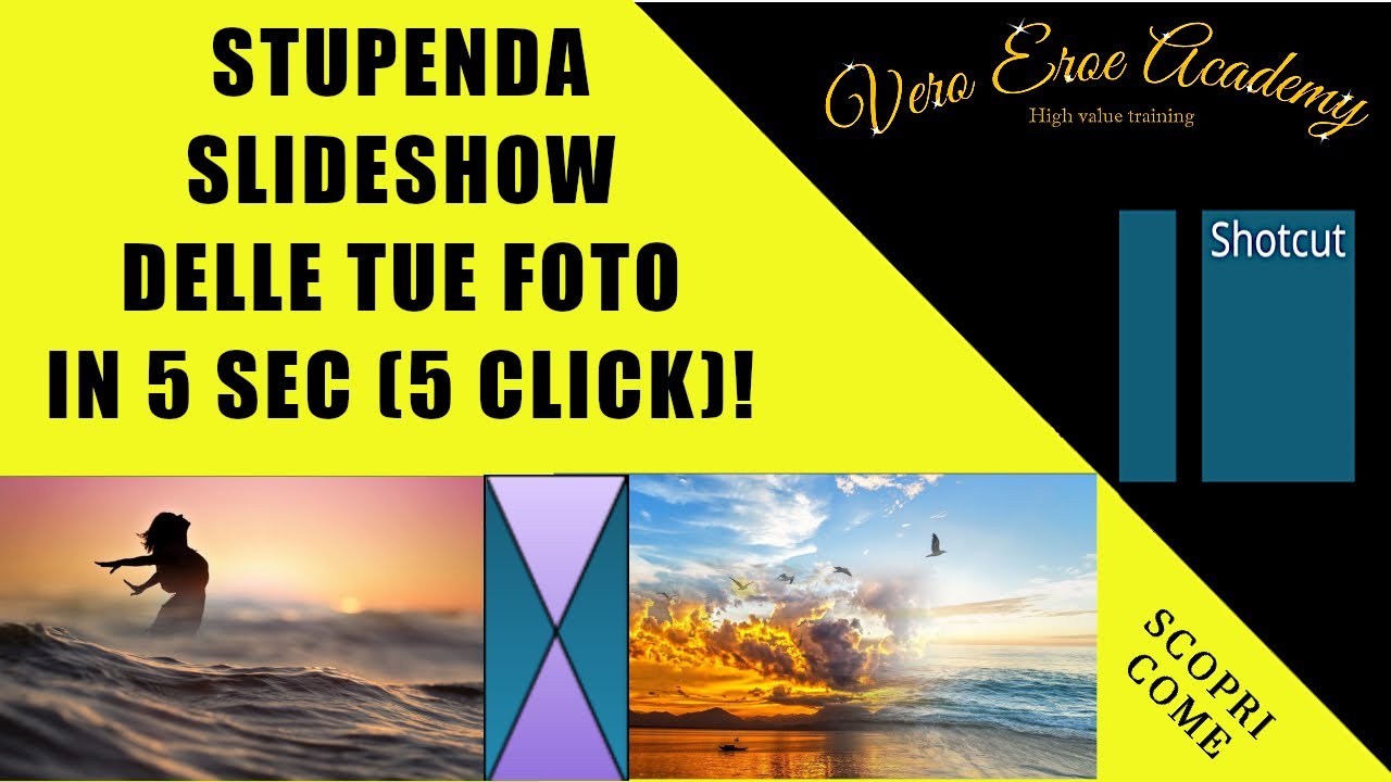 PRESENTAZIONI O SLIDESHOW SHOTCUT IN 5 SECONDI (5 CLICK)