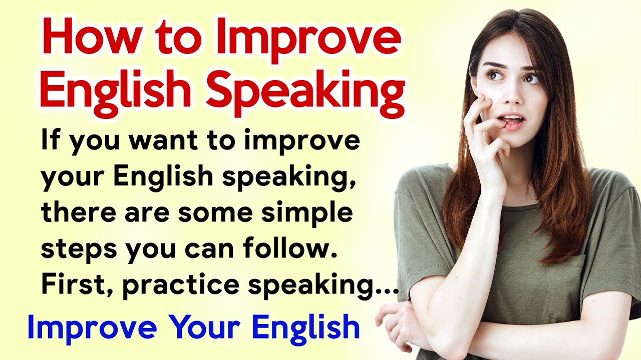 How to Improve English Speaking | Listen and Speak | Improve your English
