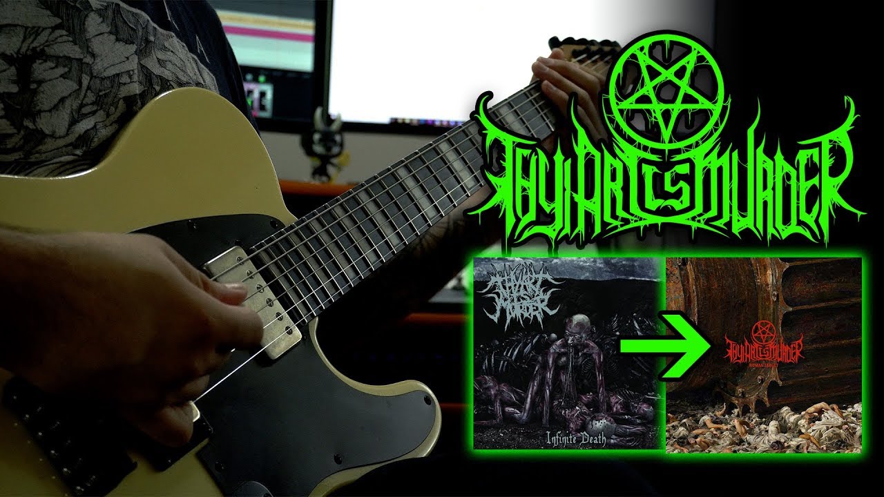 Thy Art Is Murder Guitar Riff Evolution (Infinite Death - Human Target)