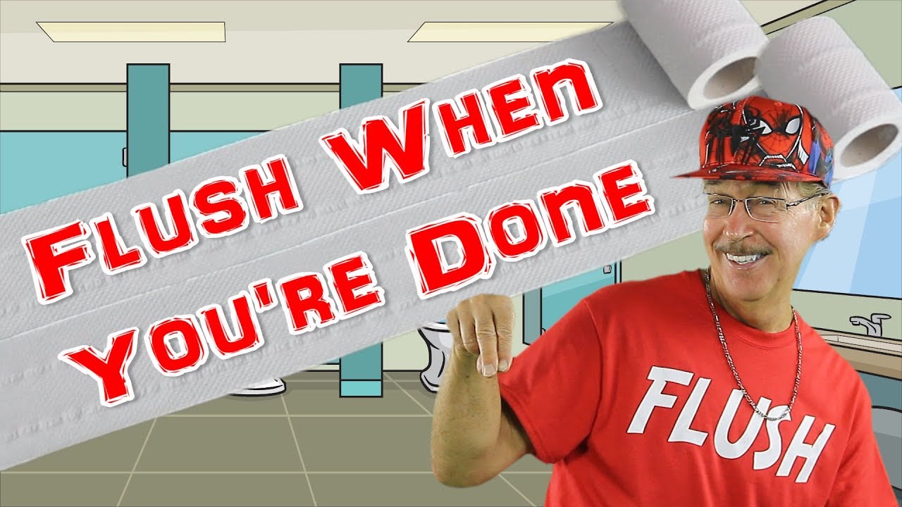 Flush When You're Done | Good Bathroom Manners for Kids | Jack Hartmann