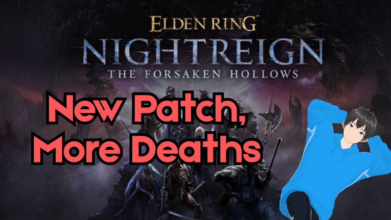 Elden Ring: Nightreign - New patch, New Deaths!