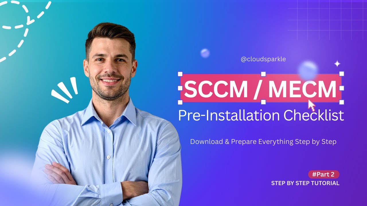 SCCM / MECM Pre-Installation Checklist | Download & Prepare Everything Step by Step