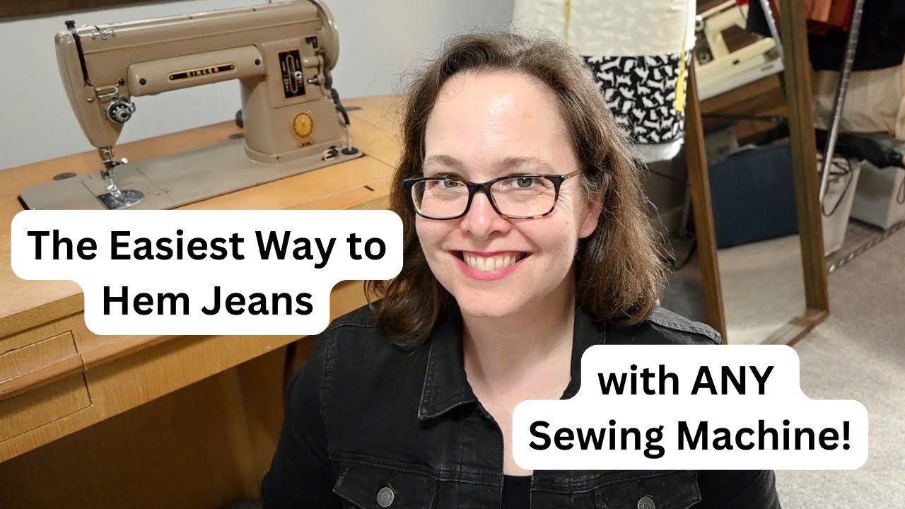 The Easiest Way to Hem Jeans with ANY Sewing Machine