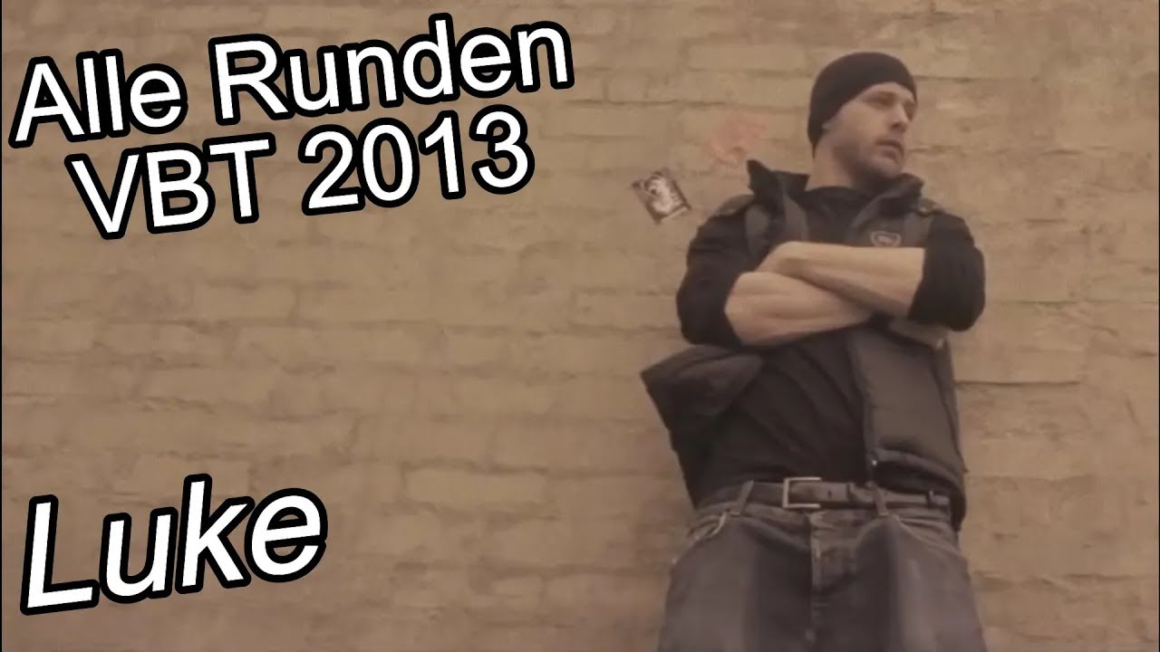 Luke:VBT 2013 Alle Runden!